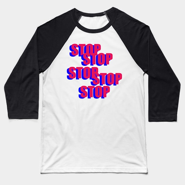 Stop Ladder Baseball T-Shirt by PossumPosse